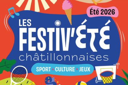 Affiche illustrée des Festiv'Été châtillonnaises – Été 2026. Le visuel annonce un programme d'activités autour du sport, de la culture et des jeux. Des illustrations estivales, comme une glace, un soleil, une raquette, un ballon, un panier de basket et la mascotte de la Ville, décorent une composition colorée aux tons rouge, bleu, jaune et vert. - Agrandir l'image, fenêtre modale