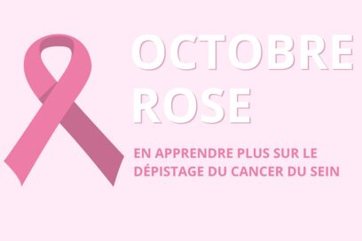 noeud signe d'octobre rose avec octobre rose écrit en gros à côté. Sous titre : en apprendre plus sur le dépistage du cancer du sein - Agrandir l'image, fenêtre modale