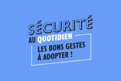 Logo de la campagne " Sécurité au quotidien, les bons gestes à adopter !". - Agrandir l'image, fenêtre modale